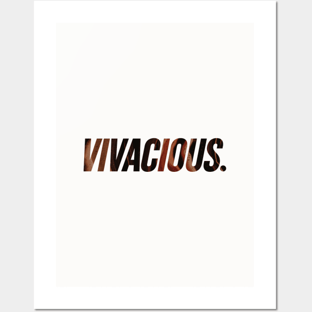 Vivacious - Full of Life Wall Art by overweared